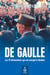 De Gaulle. Les 75 déclarations qui ont marqué le Québec - Un second souffle à la Révolution tranquille
