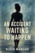 An Accident Waiting To Happen - The Edge of Love Series, #1