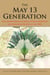 The May 13 Generation: The Chinese Middle Schools Student Movement and Singapore Politics in the 1950s