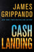 Cash Landing - A Novel