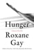 Hunger - A Memoir of (My) Body