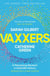 Vaxxers - A Pioneering Moment in Scientific History