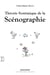 Théorie Systémique de la Scénographie