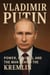 Vladimir Putin: Power, Politics, and the Man Behind the Kremlin