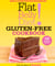 Flat Belly Diet! Gluten-Free Cookbook - 150 Delicious Fat-Blasting Recipes!