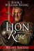 The Lion and the Rose, Book One: William Rising - The Lion and the Rose, #1