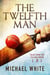 The Twelfth Man - Tales from the Village Green, #3