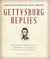 Gettysburg Replies - The World Responds to Abraham Lincoln's Gettysburg Address
