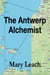The Antwerp Alchemist - Liz Maguire Series, #2
