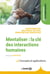 Mentaliser : la clé des interactions humaines - Concepts et applications