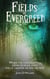 Fields of Evergreen