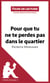 Pour que tu ne te perdes pas dans le quartier de Patrick Modiano (Fiche de lecture) - Analyse complète et résumé détaillé de l'oeuvre