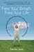 Free Your Breath, Free Your Life - How Conscious Breathing Can Relieve Stress, Increase Vitality, and Help You Live More Fully