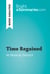 Time Regained by Marcel Proust (Book Analysis) - Detailed Summary, Analysis and Reading Guide