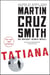Tatiana - An Arkady Renko Novel