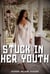 Stuck in Her Youth