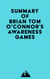 Summary of Brian Tom O'Connor's Awareness Games