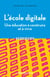 L'école digitale, une éducation à apprendre et à vivre