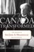 Canada Transformed - The Speeches of Sir John A. Macdonald