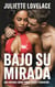 Bajo Su Mirada: Una historia sobre poder, deseo y rendición