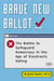 Brave New Ballot - The Battle to Safeguard Democracy in the Age of Electronic Voting