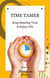 Time Tamer