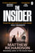 The Insider - BESTSELLING AUTHOR OF THE SCARLET PAPERS: THE TIMES THRILLER OF THE YEAR 2023