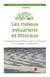 Les milieux estuariens et littoraux - Une approche scientifique pour les préserver et les exploiter durablement