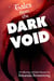 Tales from the Dark Void