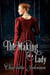 The Making of a Lady