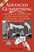 Advanced Gunsmithing - A Manual of Instruction in the Manufacture, Alteration, and Repair of Firearms (75th Anniversary Edition)