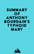 Summary of Anthony Bourdain's Typhoid Mary