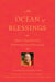 An Ocean of Blessings - Heart Teachings of Drubwang Penor Rinpoche
