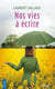 Nos vies à écrire