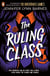 The Ruling Class - The unputdownable mystery thriller from the author of The Inheritance Games
