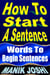 How to Start a Sentence: Words to Begin Sentences - English Daily Use, #1