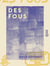 Des fous - Roman