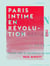 Paris intime en révolution - 1871
