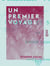 Un premier voyage - Savoie et Suisse