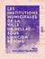 Les Institutions municipales de la ville de Bellac sous l'ancien régime