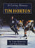 In Loving Memory - A Tribute to Tim Horton