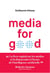 Media for Good - Quel média du futur à l’heure de l’intelligence artificielle, des GAFA et des extrémismes ?
