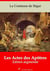 Les Actes des Apôtres – suivi d'annexes - Nouvelle édition 2019