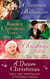 A Dream Christmas - Billionaire under the Mistletoe / Snowed in with Her Boss / A Diamond for Christmas / The Blanchland Secret / The Mistress of Hanover Square / A Baby Under the Tree / A Baby For Christmas / Her Christmas Hero