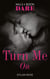 Turn Me On