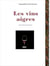 Les vins aigres - Nouvelles