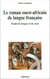 Le roman ouest-africain de langue française - Etude de langue et de style