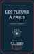 Les Fleurs à Paris - Culture et commerce