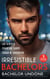 Irresistible Bachelors: Bachelor Undone - The Black Sheep's Secret Child (Billionaires and Babies) / One Secret Night, One Secret Baby / His Best Friend's Sister