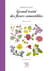 Grand traité des fleurs comestibles - Histoire et cuisine - avec 246 recettes